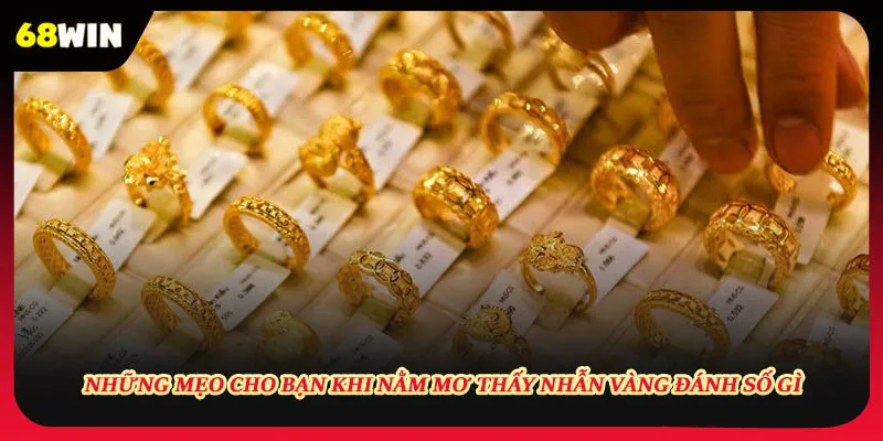 Mẹo đánh đề hay khi nằm mơ thấy nhẫn vàng